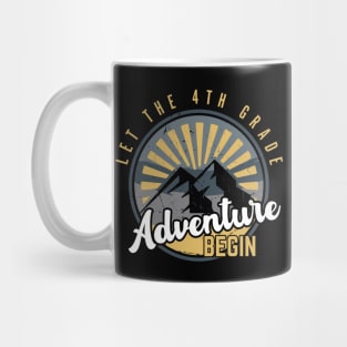 Let the 4th Grade Adventure Begin Fourth Grade Teacher Mug